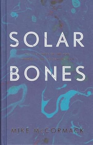 Immagine del venditore per Solar Bones venduto da timkcbooks (Member of Booksellers Association)