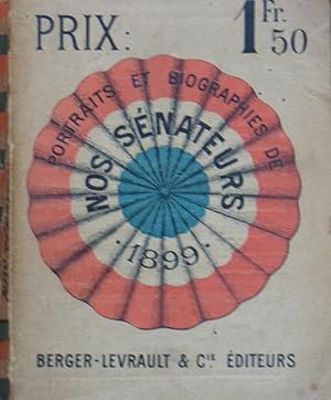 Image du vendeur pour Nos snateurs- Biographies & portraits de MM. les Snateurs. 1899 mis en vente par Bouquinerie L'Ivre Livre