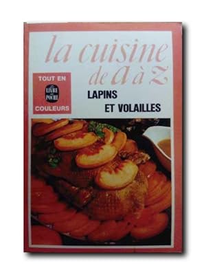 LAPINS ET VOLAILLES. La Cuisine De A à Z