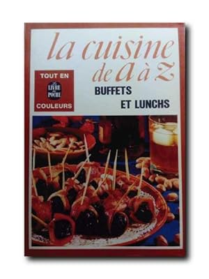 Imagen del vendedor de BUFFETS ET LUNCHS. La Cuisine De A  Z a la venta por LIBRERIA CLIO