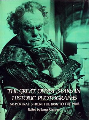 Seller image for The Great Opera Stars in Historic Photographs. 343 Portraits from the 1850's to the 1940's. for sale by Cordula Roleff