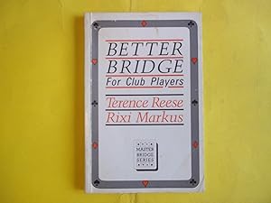 Imagen del vendedor de Better Bridge for Club Players (Master Bridge) a la venta por Carmarthenshire Rare Books