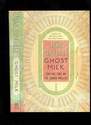 Immagine del venditore per Ghost Milk: Calling Time on the Grand Project venduto da Roger Lucas Booksellers