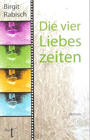 Seller image for Die vier Liebeszeiten for sale by Falkensteiner