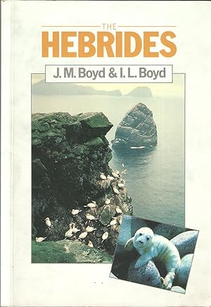 Seller image for THE HEBRIDES: A NATURAL HISTORY. By J. Morton Boyd and Ian L. Boyd. New Naturalist No. 76. for sale by Coch-y-Bonddu Books Ltd
