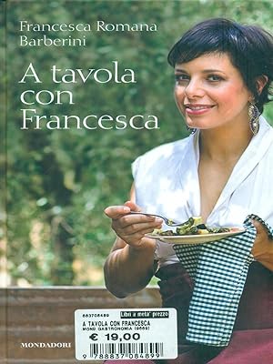 Bild des Verkufers fr A tavola con francesca zum Verkauf von Librodifaccia