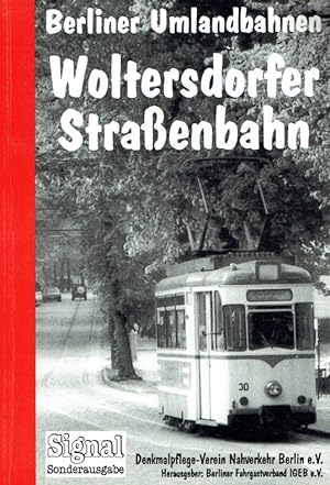Seller image for Berliner Umlandbahnen. Woltersdorfer Straenbahn. for sale by Antiquariat Bernhardt