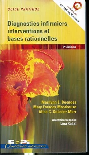 Seller image for Diagnostics infirmiers, interventions et bases rationnelles - Guide pratique - 5e dition for sale by Librairie Le Nord