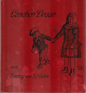 Bild des Verkufers fr Lenchen Braun. Eine Erzhlung fr Kinder von 10 bis 12 Jahren. zum Verkauf von Ant. Abrechnungs- und Forstservice ISHGW