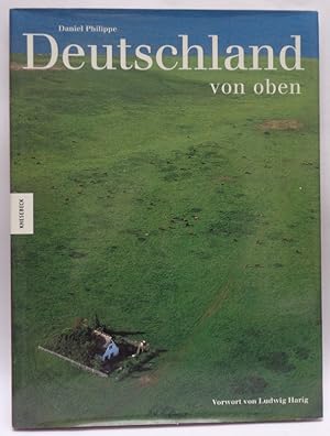 Bild des Verkufers fr Deutschland von oben. Vorwort von Ludwig Harig, Texte von Gnther Wessel. Mit zahlr. Abb. zum Verkauf von Der Buchfreund