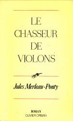 Seller image for Le chasseur de violons for sale by Antiquariaat Parnassos vof