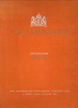 Vrij Nederland. Je Maintiendrai. 1ste half jaar 1941 - 42