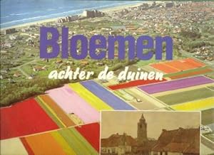 Seller image for Bloemen achter de duinen for sale by Antiquariaat Parnassos vof