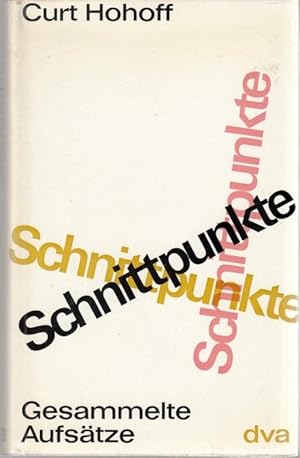 Schnittpunkte. Gesammelte Aufsätze