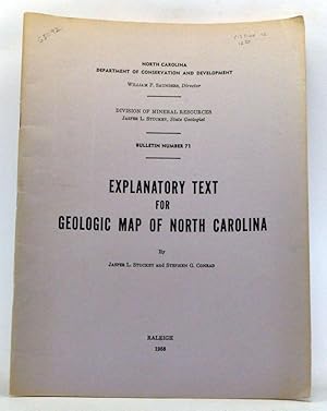 Explanatory Text for Geologic Map of North Carolina; Division of Mineral Resources Bulletin Numbe...