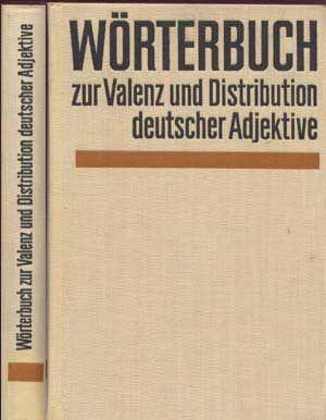 Imagen del vendedor de Wrterbuch zur Valenz und Distribution Deutscher Adjektive a la venta por Cat's Cradle Books