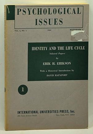 Seller image for Psychological Issues: Identity and the Life Cycle; Selected Papers by Erik Erikson. Monograph 1. Vol. 1, No. 1 (1959) for sale by Cat's Cradle Books