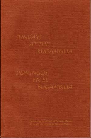 Sundays at the Bugambilia; Domingos en el Bugambilia (signed by contributing author)