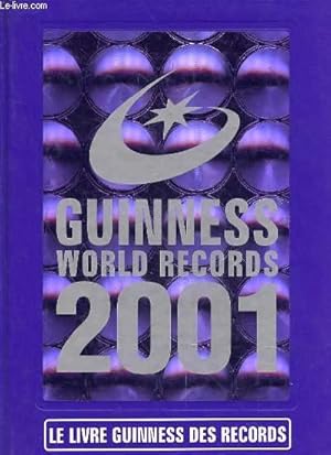 Seller image for GUINNESS WORLD RECORDS 2001 - LE LIVRE GUINNESS DES RECORDS for sale by Le-Livre