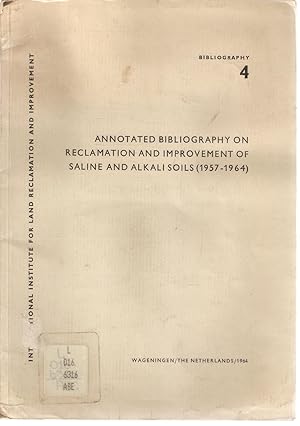 Seller image for Annotated Bibliography on Reclamation and Improvement of Saline and Alkali Soils (1957-1964) for sale by Snookerybooks