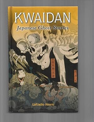 KWAIDAN. Japanese Ghost Stories.