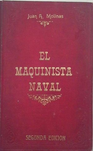 Seller image for EL MAQUINISTA NAVAL - TOMO 1 - SEGUNDA EDICIN for sale by CENTRAL LIBRERA REAL FERROL