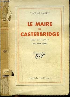 Image du vendeur pour LE MAIRE DE CASTERBRIDGE- HISTOIRE D'UN HOMME DE CARACTERE mis en vente par Le-Livre