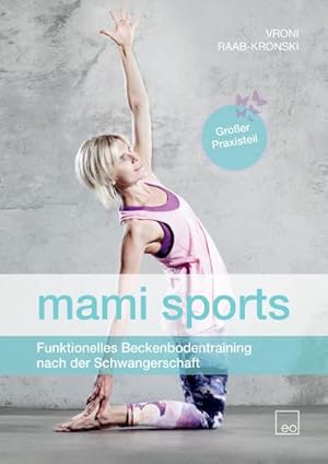 Bild des Verkufers fr mami sports : Funktionelles Beckenbodentraining nach der Schwangerschaft zum Verkauf von AHA-BUCH GmbH