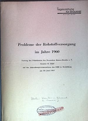 Bild des Verkufers fr Probleme der Rohstoffversorgung im Jahre 1960 Sonderdruck aus: Tageszeitung fr Brauerei Nr. 77 zum Verkauf von books4less (Versandantiquariat Petra Gros GmbH & Co. KG)