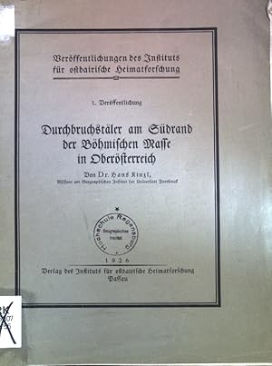 Imagen del vendedor de Durchbruchstler am Sdrand der Bhmischen Masse in Obersterreich; Verffentlichungen des Instituts fr ostbairische Heimatforschung, 1. Verffentlichung. a la venta por books4less (Versandantiquariat Petra Gros GmbH & Co. KG)