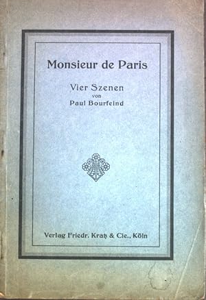 Bild des Verkufers fr Monsieur de Paris: Vier Szenen. zum Verkauf von books4less (Versandantiquariat Petra Gros GmbH & Co. KG)