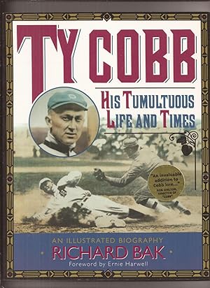 Ty Cobb, His Tumultuous Life and Times (Made into Movie)