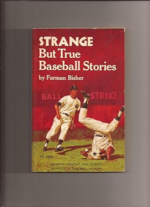 Strange But True Baseball Stories