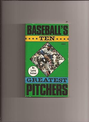 Baseball's Ten Greatest Pitchers