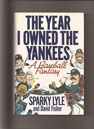 The Year I Owned The Yankees, A Baseball Fantasy