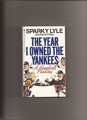 The Year I Owned The Yankees, A Baseball Fantasy