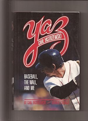 Yaz: Baseball, The Wall, And Me