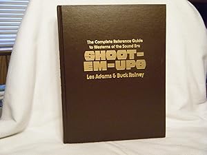 Image du vendeur pour Shoot-Em-Ups The Complete Reference Guide to Westerns of the Sound Era mis en vente par curtis paul books, inc.
