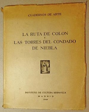 Bild des Verkufers fr La Ruta de Colon y las Torres del Condado de Niebla zum Verkauf von DogStar Books