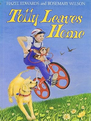 Seller image for TOLLY LEAVES HOME for sale by Kay Craddock - Antiquarian Bookseller