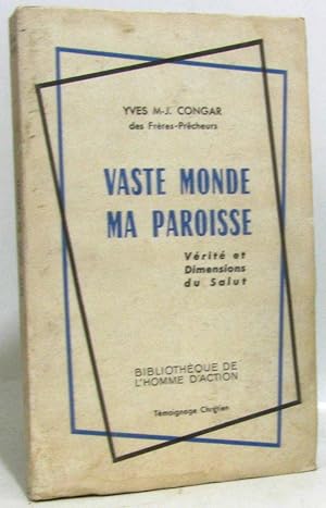 Vaste monde ma paroisse verite et dimensions du salut