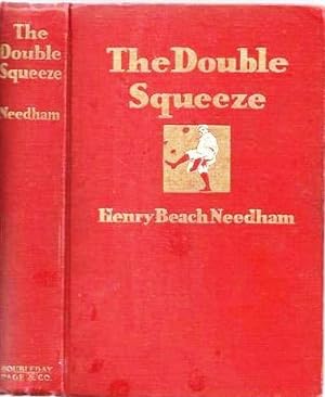Imagen del vendedor de THE DOUBLE SQUEEZE. With an Introduction by Connie Mack. Illustrations by Arthur William Brown and George Wright a la venta por R & A Petrilla, IOBA