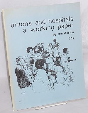 Unions and hospitals: a working paper