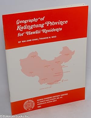 Bild des Verkufers fr Geography of Kwangtung Province for Hawaii residents zum Verkauf von Bolerium Books Inc.