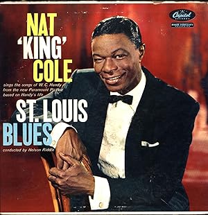 Seller image for Nat 'King' Cole sings the songs of W.C. Handy from the new Paramount Picture based on Handy's life / 'St. Louis Blues' (VINYL LP) for sale by Cat's Curiosities