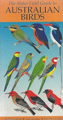 Bild des Verkufers fr The Slater Field Guide to Australian Birds. zum Verkauf von C. Arden (Bookseller) ABA