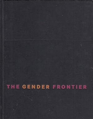 Image du vendeur pour The gender frontier. Mit Beitr. von Grady T. Turner . [bers.: Dieter Kuhaupt] mis en vente par Licus Media