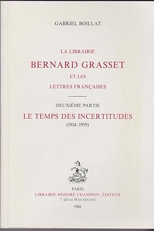 La librairie Bernard Grasset et les lettres françaises. Deuxième partie, Le temps des incertitude...