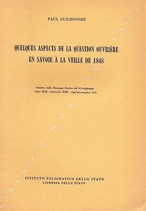 Imagen del vendedor de Quelques aspects de la Condition Ouvrire en Savoie  la veille de 1848. a la venta por ARTLINK