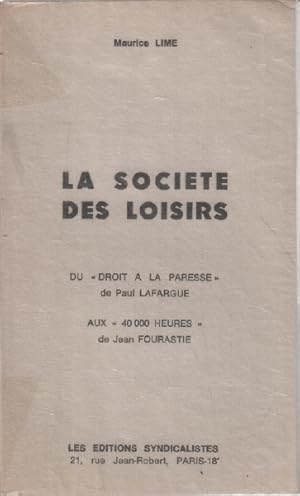 Seller image for La societe des loisirs for sale by librairie philippe arnaiz